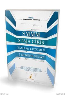SMMM Staja Giriş Tamamı Çözümlü 5 Deneme Sınavı - Türkan Aygen Aydoğmu