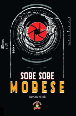 Sobe Sobe Mobese - Burhan Yetkil | Yeni ve İkinci El Ucuz Kitabın Adre