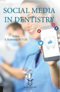 Social Media in Dentistry - S. Kutalmış Büyük | Yeni ve İkinci El Ucuz