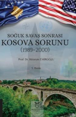 Soğuk Savaş Sonrası Kosova Sorunu (1989-2000) - Hüseyin Emiroğlu | Yen