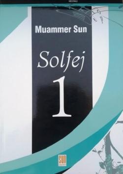 Solfej 1 - Muammer Sun | Yeni ve İkinci El Ucuz Kitabın Adresi