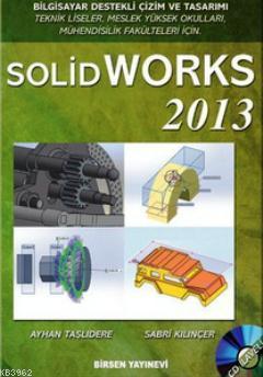 Solidworks 2013 - Ayhan Taşlıdere | Yeni ve İkinci El Ucuz Kitabın Adr