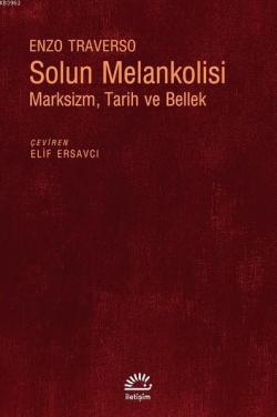 Solun Melankolisi - Enzo Traverso | Yeni ve İkinci El Ucuz Kitabın Adr
