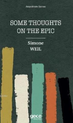 Some Thoughts on the Epic - Simone Weil | Yeni ve İkinci El Ucuz Kitab