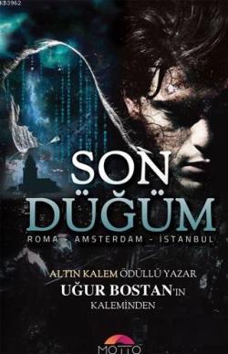 Son Düğüm; Roma - Amsterdam - İstanbul