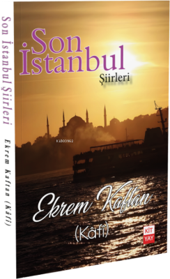 Son İstanbul Şiirleri - Ekrem Kaftan | Yeni ve İkinci El Ucuz Kitabın 