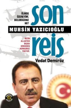 Son Reis Muhsin Yazıcıoğlu - Vedat Demiröz | Yeni ve İkinci El Ucuz Ki