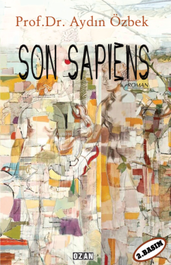 Son Sapiens - Aydın Özbek | Yeni ve İkinci El Ucuz Kitabın Adresi