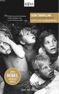 Son Tanıklar - Svetlana Aleksiyeviç | Yeni ve İkinci El Ucuz Kitabın A