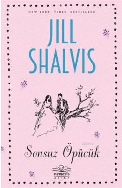 Sonsuz Öpücük - Jill Shalvis | Yeni ve İkinci El Ucuz Kitabın Adresi