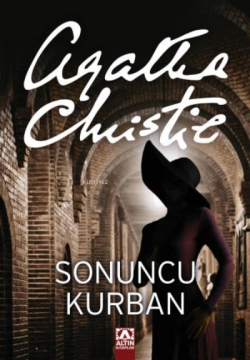 Sonuncu Kurban - Agatha Christie | Yeni ve İkinci El Ucuz Kitabın Adre