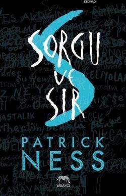 Sorgu ve Sır - Patrick Ness | Yeni ve İkinci El Ucuz Kitabın Adresi