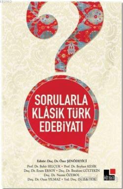 Sorularla Klasik Türk Edebiyatı - Bahir Selçuk | Yeni ve İkinci El Ucu