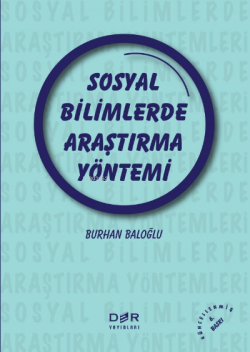 Sosyal Bilimlerde Araştırma Yöntemi - Burhan Baloğlu | Yeni ve İkinci 