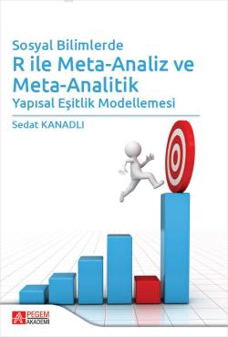 Sosyal Bilimlerde R ile Meta-Analiz ve Meta-Analitik; Yapısal Eşitlik Modellemesi