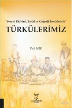 "Sosyal, Kültürel, Tarihi ve Coğrafik İçerikleriyle" Türkülerimiz - Ün