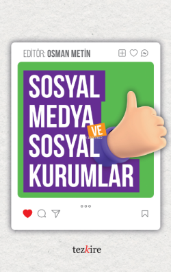 Sosyal Medya Ve Sosyal Kurumlar - Osman Metin Öztürk | Yeni ve İkinci 