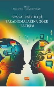 Sosyal Psikoloji Paradigmalarına Göre İletişim
