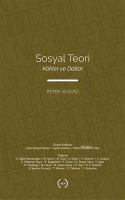 Sosyal Teori - Peter Kivisto | Yeni ve İkinci El Ucuz Kitabın Adresi