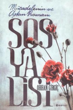 Sosyalist - Orhan Girgiç | Yeni ve İkinci El Ucuz Kitabın Adresi
