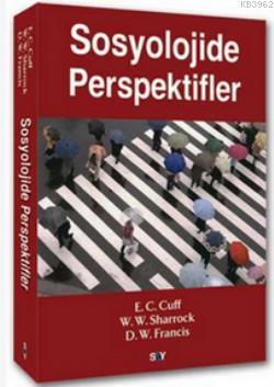 Sosyolojide Perspektifler - E. C. Cuff | Yeni ve İkinci El Ucuz Kitabı
