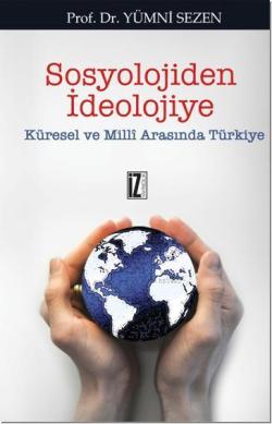 Sosyolojiden İdeolojiye - Yümni Sezen | Yeni ve İkinci El Ucuz Kitabın