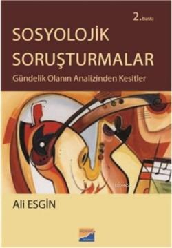 Sosyolojik Soruşturmalar - Ali Esgin | Yeni ve İkinci El Ucuz Kitabın 
