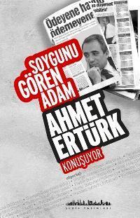 Soygunu Gören Adam - Ahmet Ertürk | Yeni ve İkinci El Ucuz Kitabın Adr