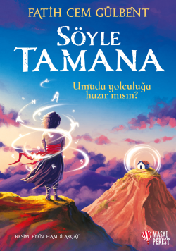Söyle Tamana - Fatih Cem Gülbent | Yeni ve İkinci El Ucuz Kitabın Adre
