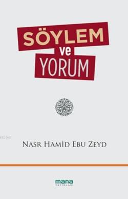 Söylem ve Yorum - Nasr Hamid Ebu Zeyd | Yeni ve İkinci El Ucuz Kitabın