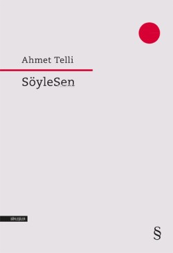 SöyleSen - Ahmet Telli | Yeni ve İkinci El Ucuz Kitabın Adresi