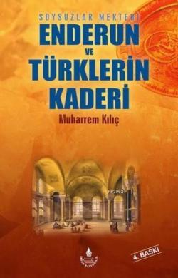 Soysuzlar Mektebi Enderun ve Türklerin Kaderi - Muharrem Kılıç | Yeni 