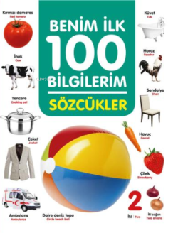 Sözcükler - Benim İlk 100 Bilgilerim (Ciltli) - Ahmet Altay | Yeni ve 
