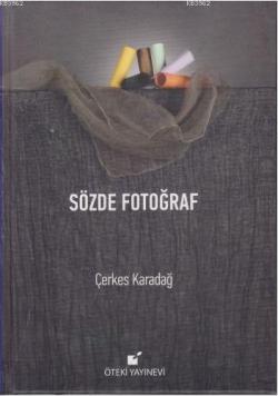 Sözde Fotoğraf - Çerkes Karadağ | Yeni ve İkinci El Ucuz Kitabın Adres