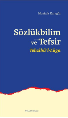 Sözlükbilim ve Tefsir - Mustafa Karagöz | Yeni ve İkinci El Ucuz Kitab