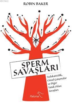 Sperm Savaşları - Robin Baker | Yeni ve İkinci El Ucuz Kitabın Adresi