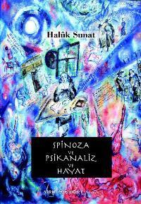 Spinoza ve Psikanaliz ve Hayat - Haluk Sunat | Yeni ve İkinci El Ucuz 