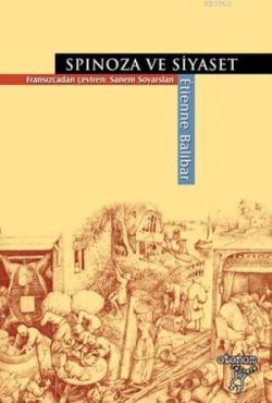 Spinoza ve Siyaset - Etienne Balibar | Yeni ve İkinci El Ucuz Kitabın 
