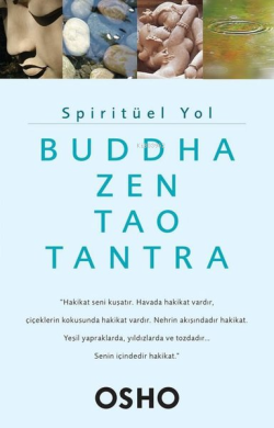 Spiritüel Yol - Buddha Zen Tao Tantra
