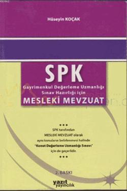 SPK Mesleki Mevzuat; Gayrimenkul Değerleme Uzmanlığı Sınav Hazırlığı İçin