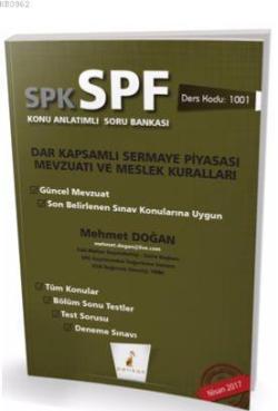 SPK - SPF Dar Kapsamlı  Sermaye Piyasası Mevzuatı ve Meslek  Kuralları Konu Anlatımlı Soru Bankası