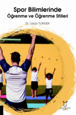 Spor Bilimlerinde Öğrenme ve - Üstün Türker | Yeni ve İkinci El Ucuz K