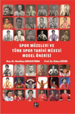 Spor Müzeleri ve Türk Spor Tarihi Müzesi Model Önerisi