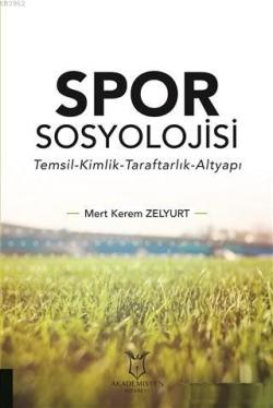 Spor Sosyolojisi - Mert Kerem Zelyurt | Yeni ve İkinci El Ucuz Kitabın