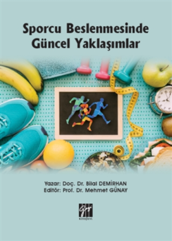 Sporcu Beslenmesinde Güncel Yaklaşımlar - Mehmet Günay | Yeni ve İkinc