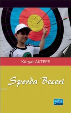 Sporda Beceri - Kürşat Aktepe | Yeni ve İkinci El Ucuz Kitabın Adresi