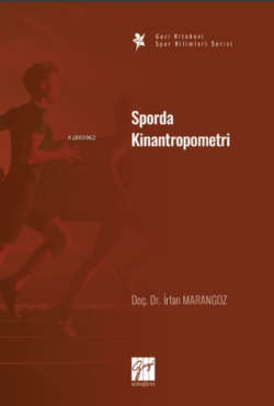 Sporda Kinantropometri - İrfan Marangoz | Yeni ve İkinci El Ucuz Kitab