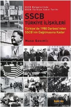 SSCB Türkiye İlişkileri - Musa Qasımlı | Yeni ve İkinci El Ucuz Kitabı