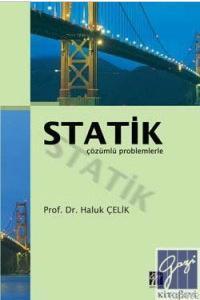 Statik (Çözümlü Problemlerle) - Haluk Çelik | Yeni ve İkinci El Ucuz K