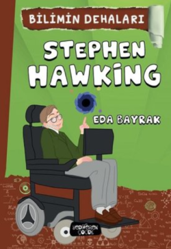 Stephen Hawking - Bilimin Dehaları